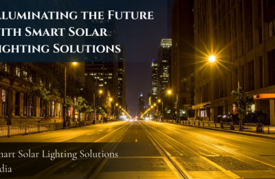 Illuminating the Future with Smart Solar Lighting Solutions