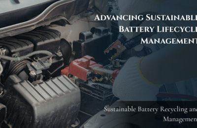 Advancing Sustainable Battery Lifecycle Management